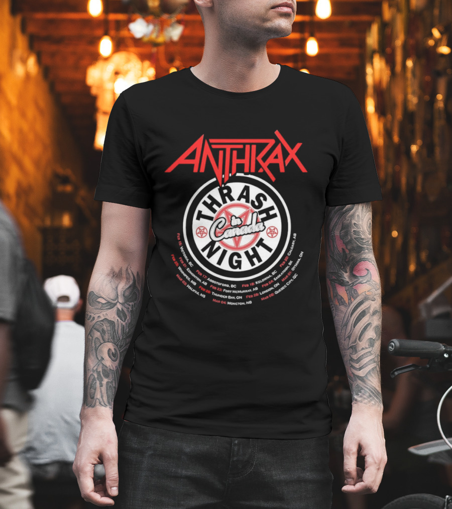 Anthrax Thrash In Canada Night Tour Dates Vancouver Edmonton Calgary Toronto Montreal T-Shirt