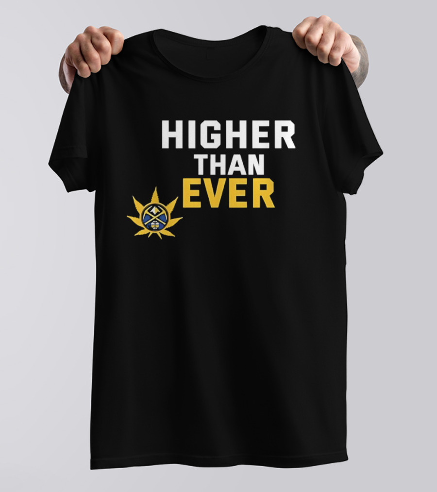 Denver Nuggets Higher Than Ever Basketball Sunburst T-Shirt