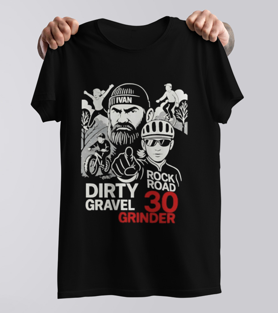 Dirty Gravel Ivan Rock Road 30 Grinder Cycling Adventure T-Shirt