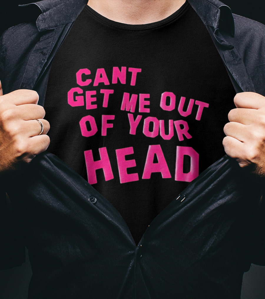 Can't Get Me Out Of Your Head Pink Block Letters T-Shirt