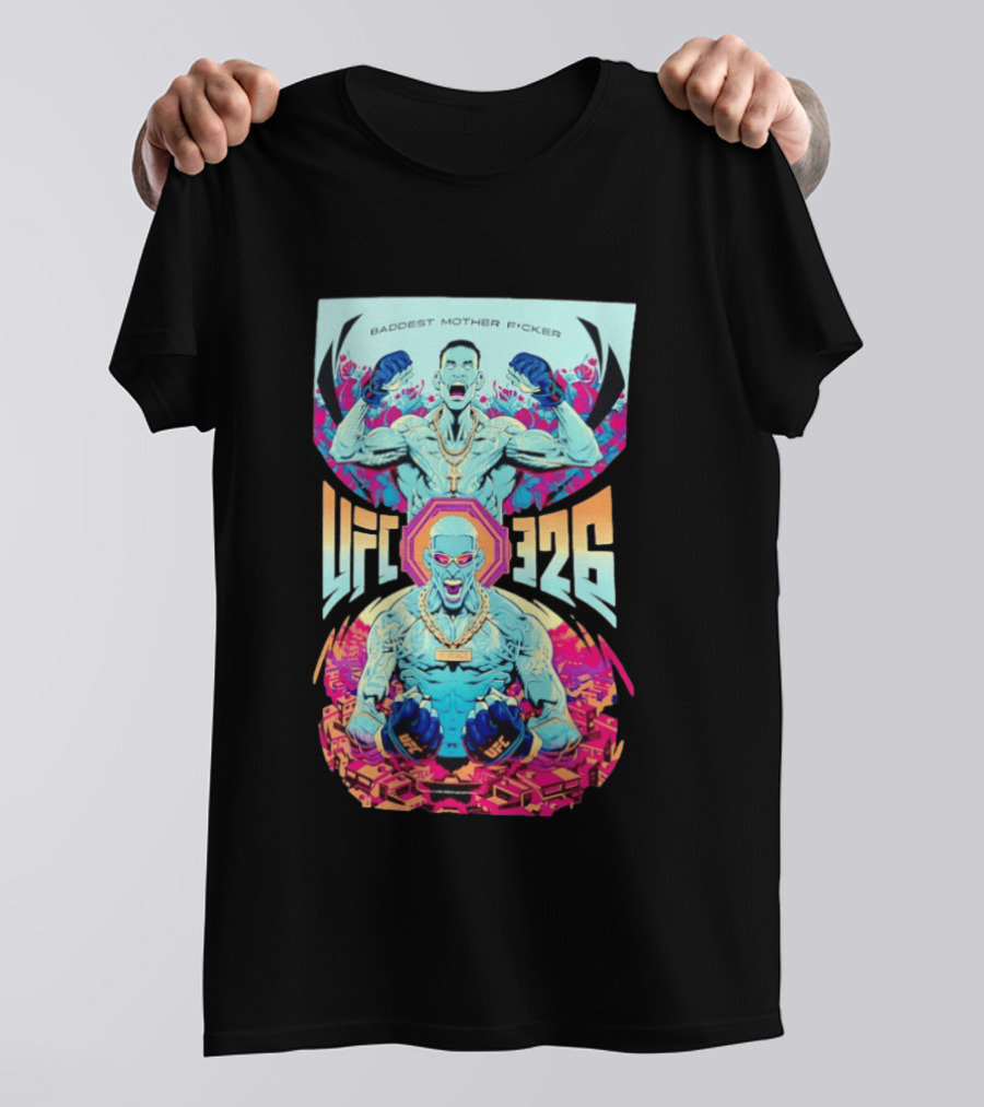 Baddest Mother Fcker UFC 326 Bold Fighter T-Shirt