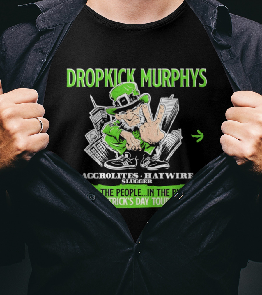 Dropkick Murphys Aggrolites Haywire Slugger People Pit Saint Patrick's Day Tour 2026 T-Shirt