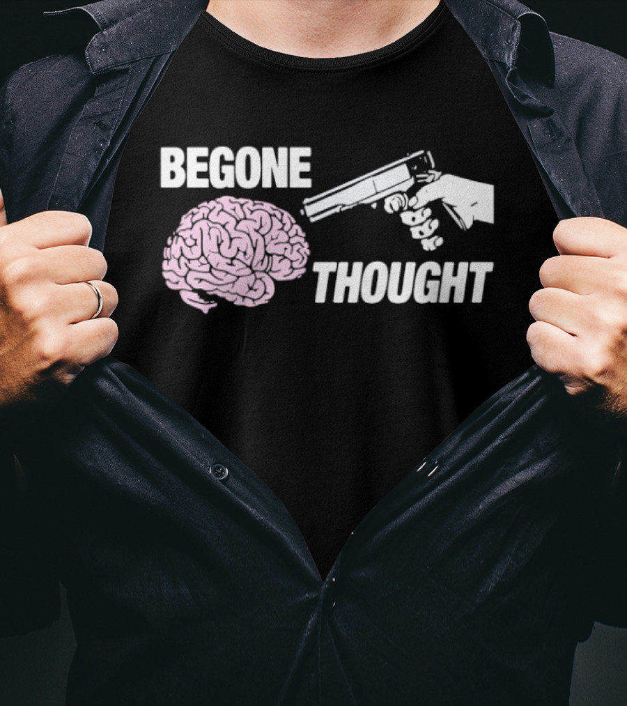 Begone Thought Brain Gun T-Shirt