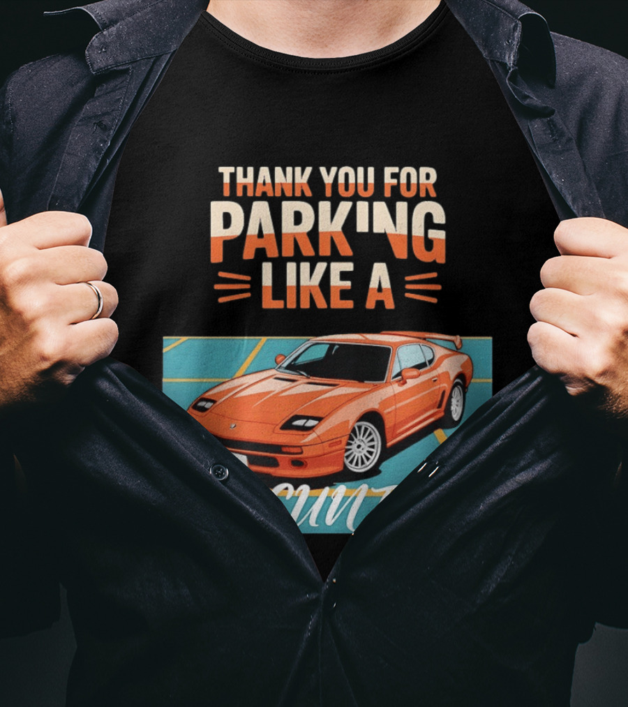 Thank You For Parking Like A Cunt De Tomaso Pantera Car T-Shirt
