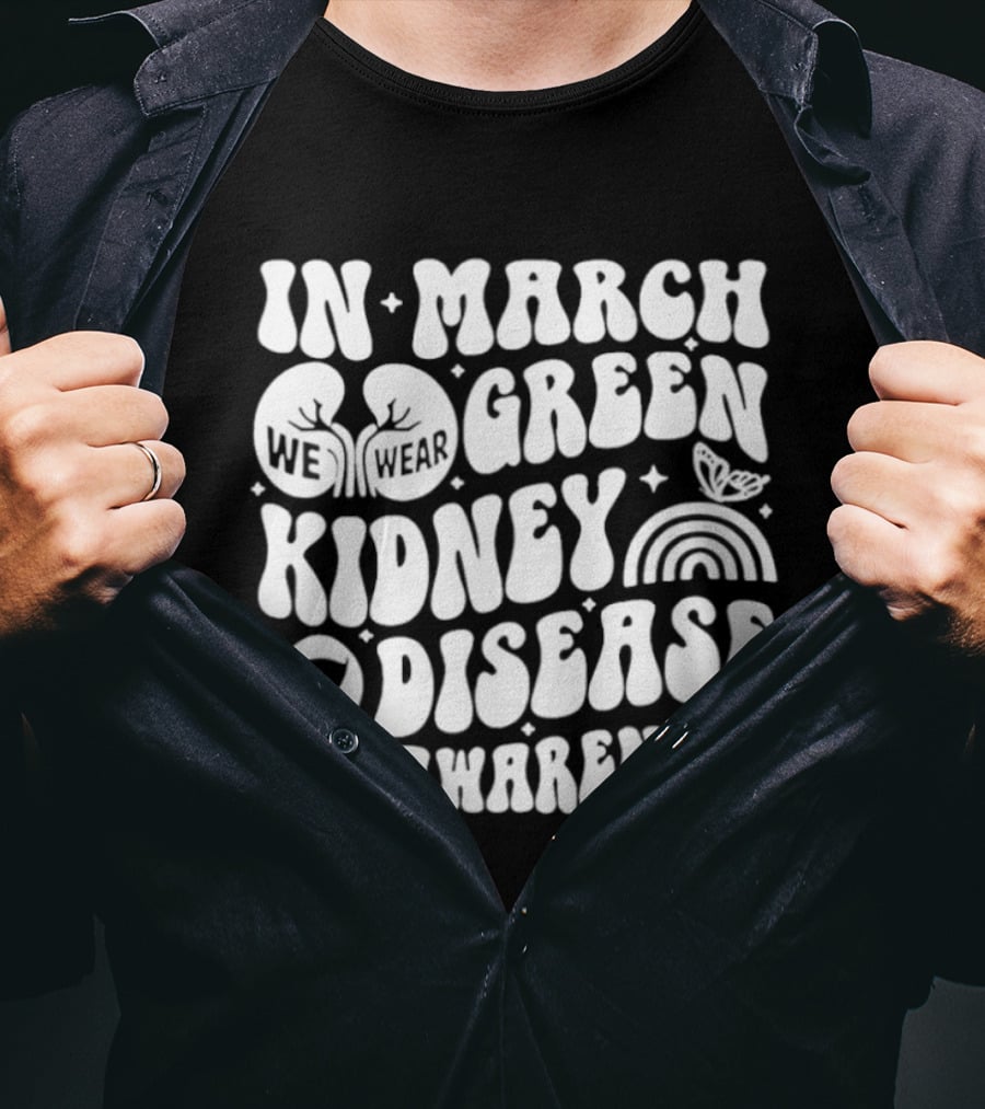 In March Green Kidney Disease Awareness Month With Ribbon T-Shirt