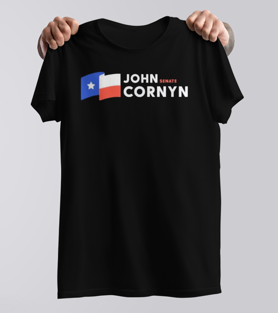 Texas Flag John Cornyn Senate 2026 Campaign T-Shirt