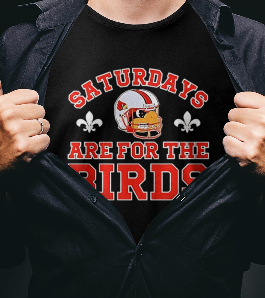 Saturdays Are For The Birds Louisville Cardinals Football Helmet T-Shirt