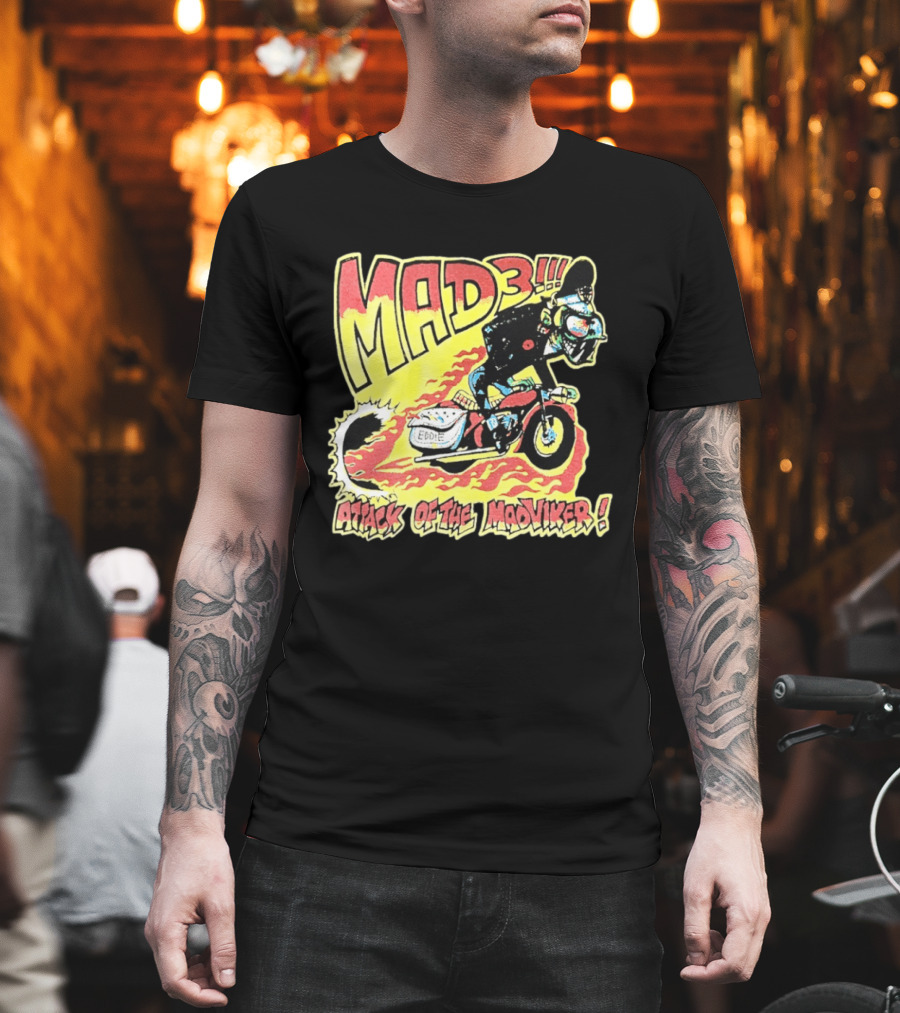 MAD 3 Attack Of The Mad Viker Eddie Biker Flame T-Shirt
