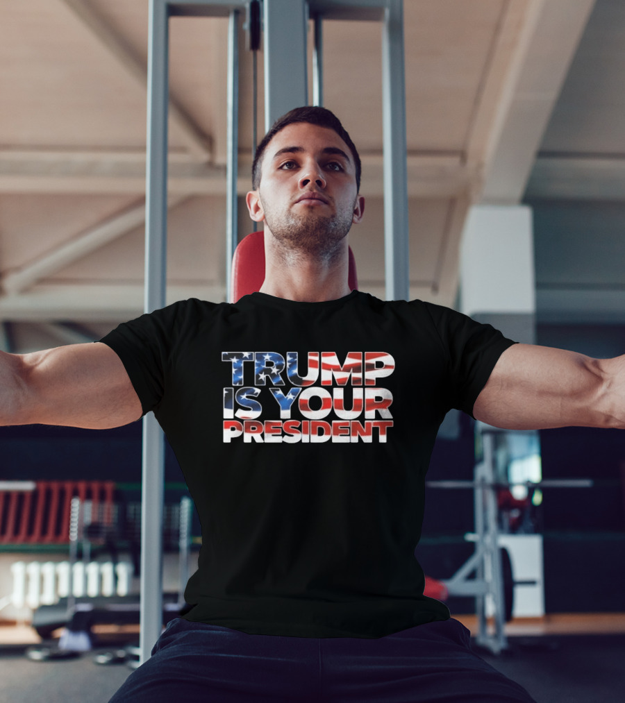 Mr. Will Johnson Trump Is Your President USA Flag T-Shirt