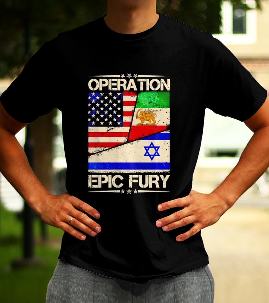 Operation Epic Fury Flags Of America Iran Israel T-Shirt