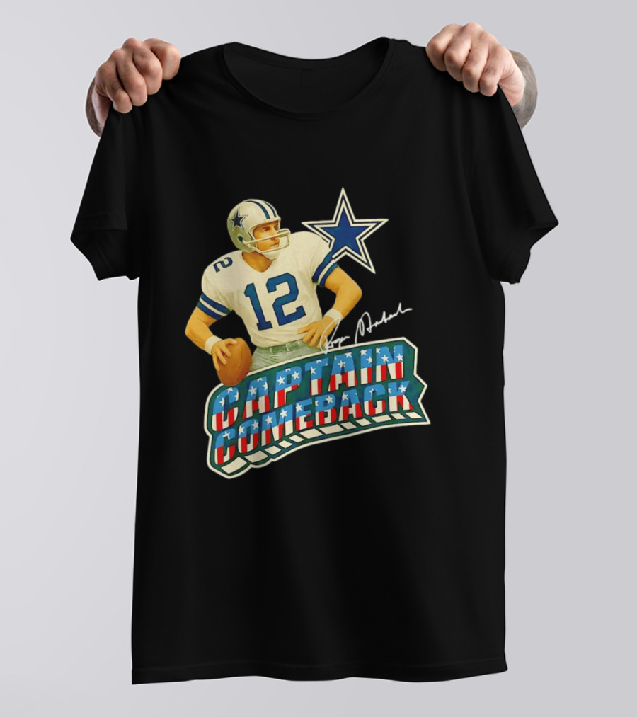 Roger Staubach Captain Comeback Dallas Cowboys Star T-Shirt