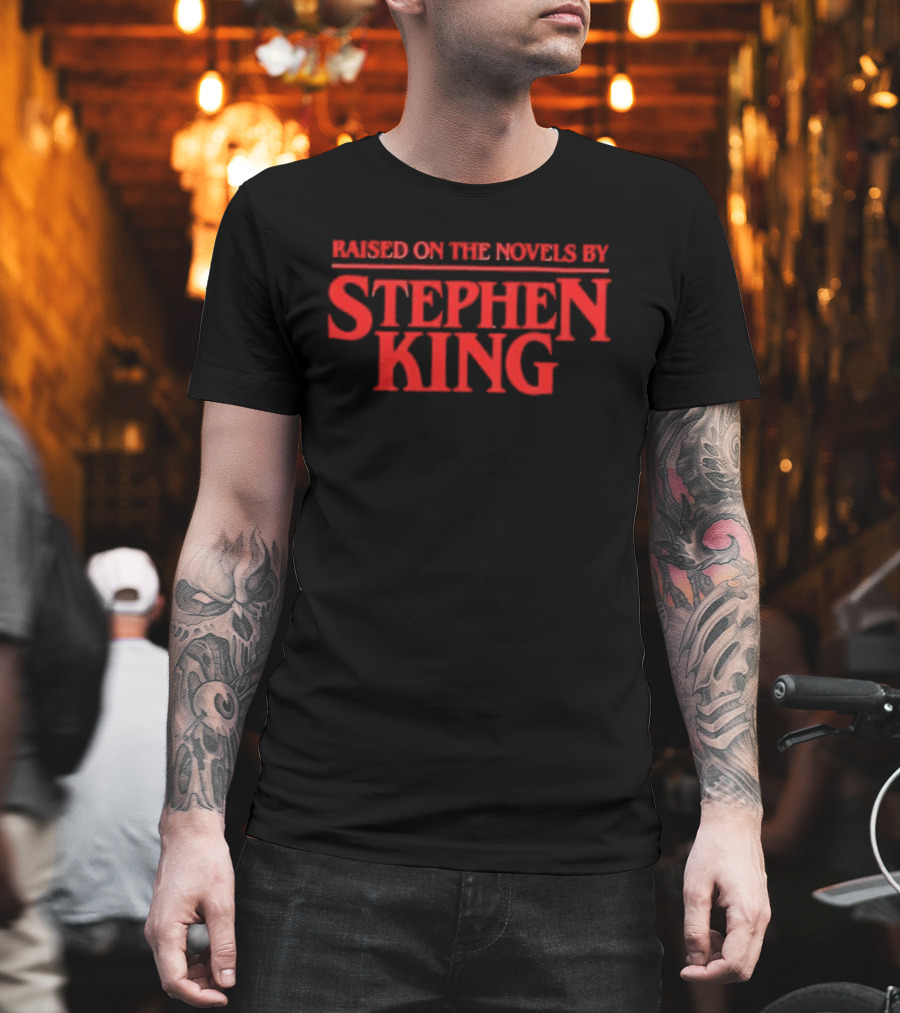 Raised On The Novels By Stephen King Red Iconic Horror Literature T-Shirt