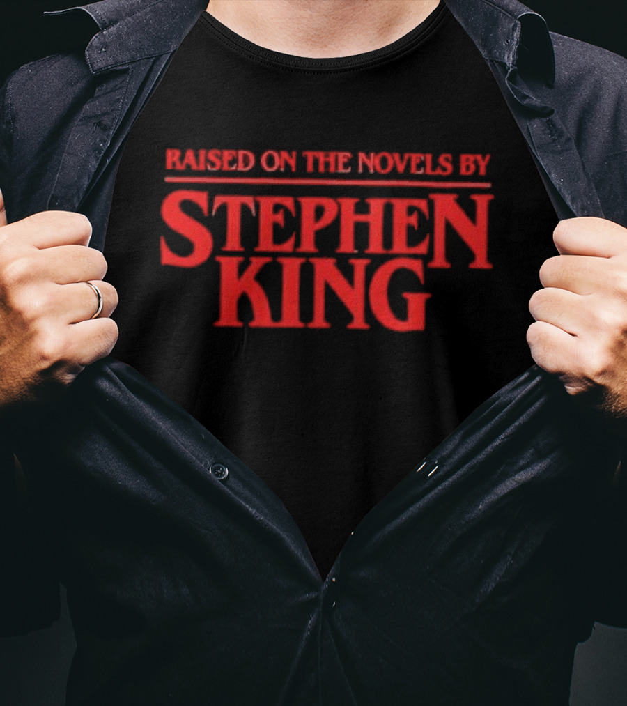 Raised On The Novels By Stephen King Red Iconic Horror Literature T-Shirt