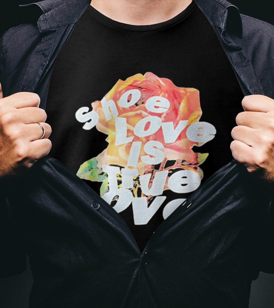 Shoe Love Is True Love Rose Art Floral T-Shirt