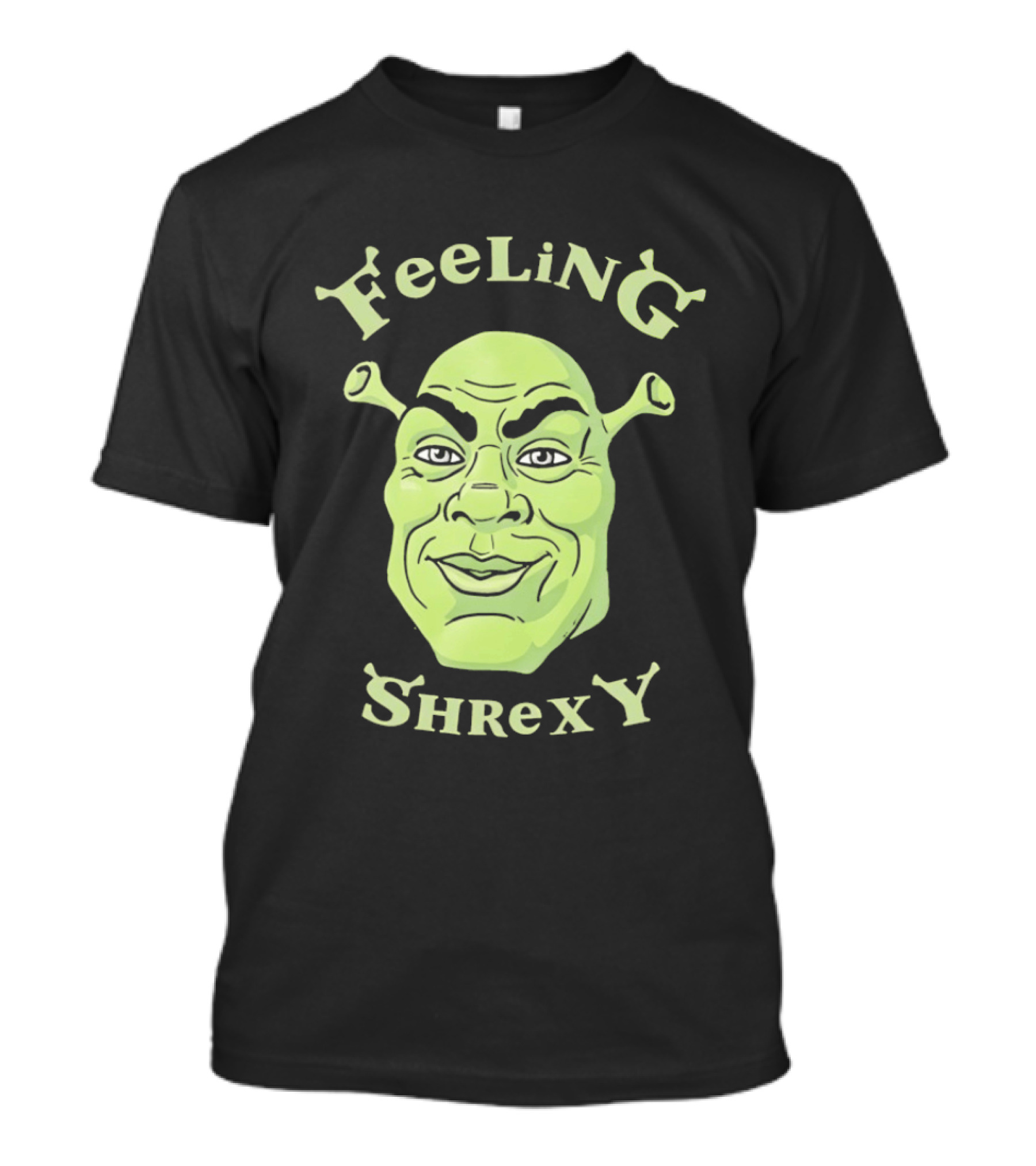 Feeling Shrexy Shrek Face T-Shirt
