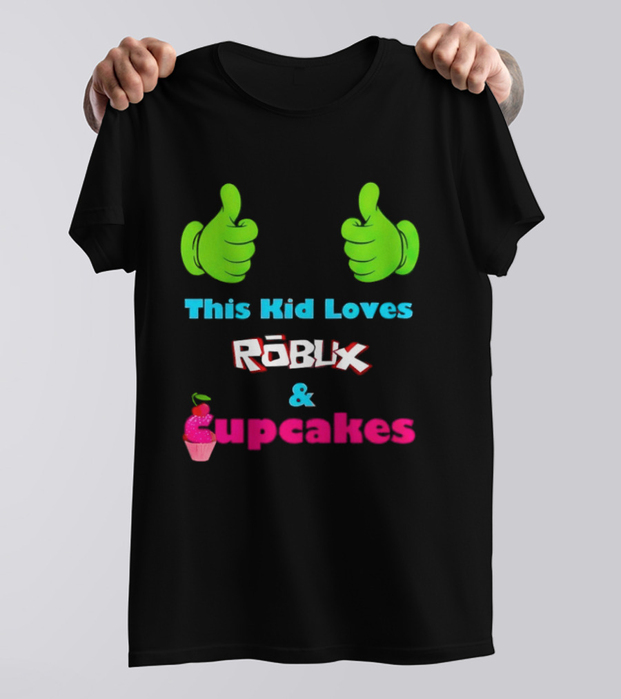 This Kid Loves RBLX Robux And Cupcakes Thumbs Up T-Shirt
