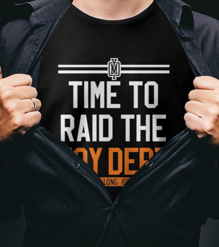 Time To Raid The Toy Dept Long Island Hockey M T-Shirt