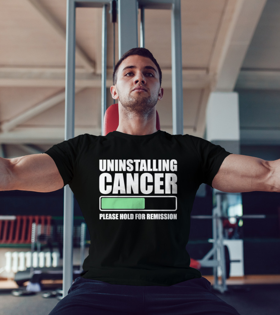 Uninstalling Cancer Please Hold For Remission Progress Bar T-Shirt