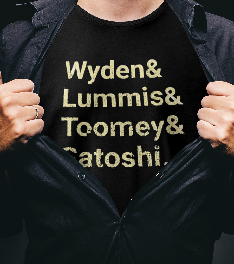 Wyden Lummis Toomey Satoshi Crypto Names List T-Shirt