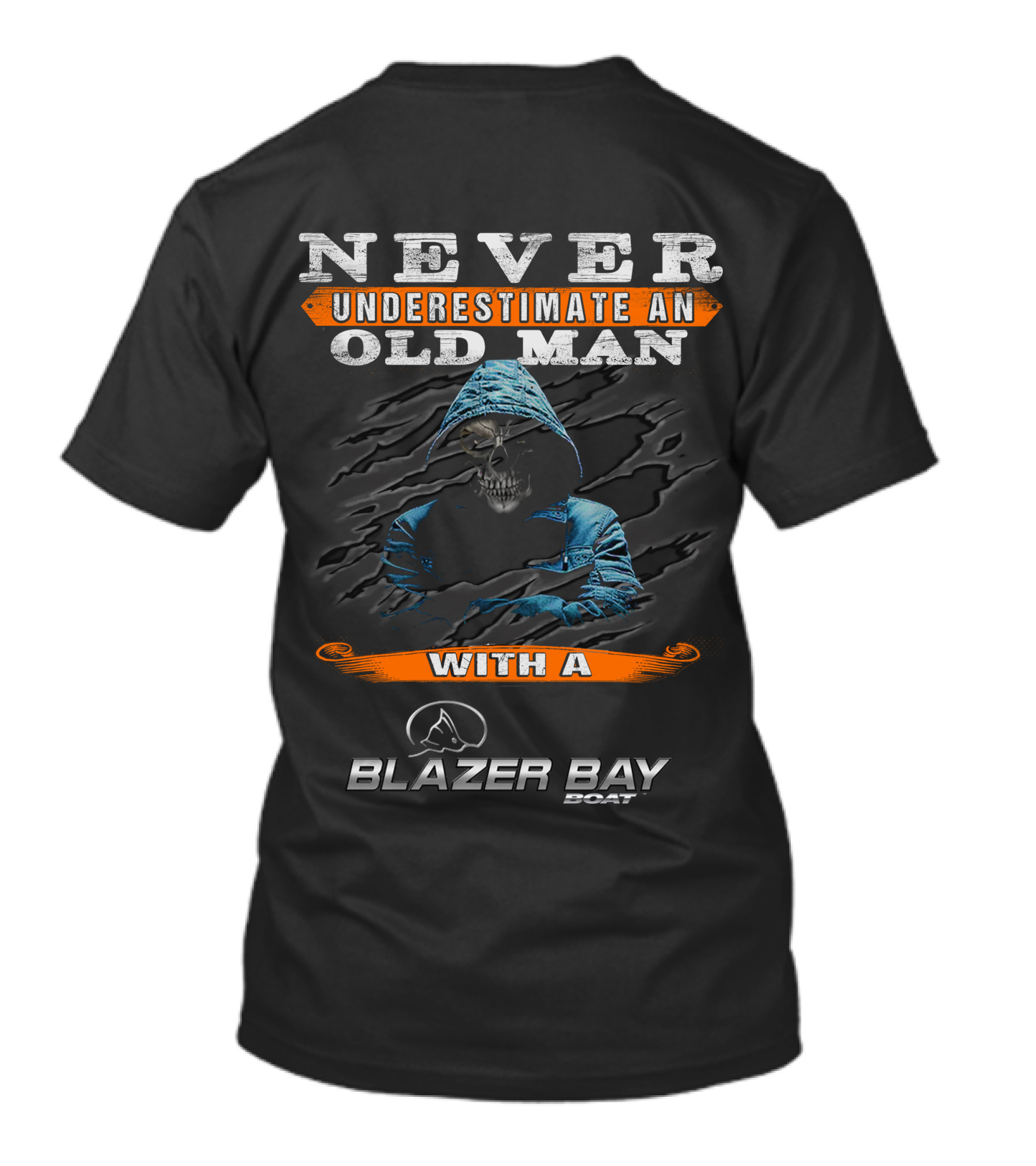 NEVER UNDERESTIMATE AN OLD MAN WITH A BLAZER BAY BOAT T-Shirt