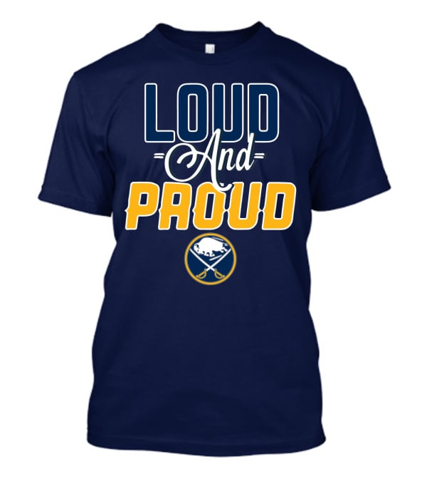 Loud And Proud Buffalo Sabres T-Shirt