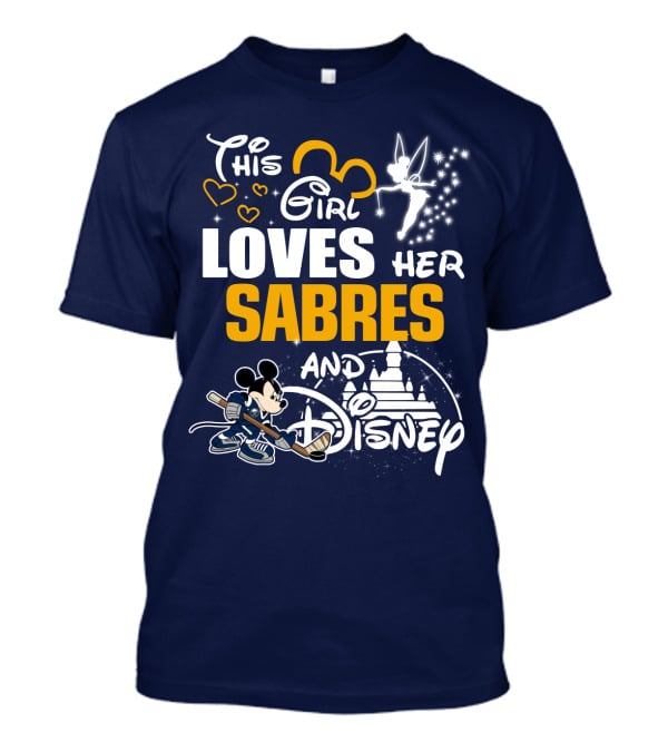 This Girl Loves Her Buffalo Sabres And Disney T-Shirt
