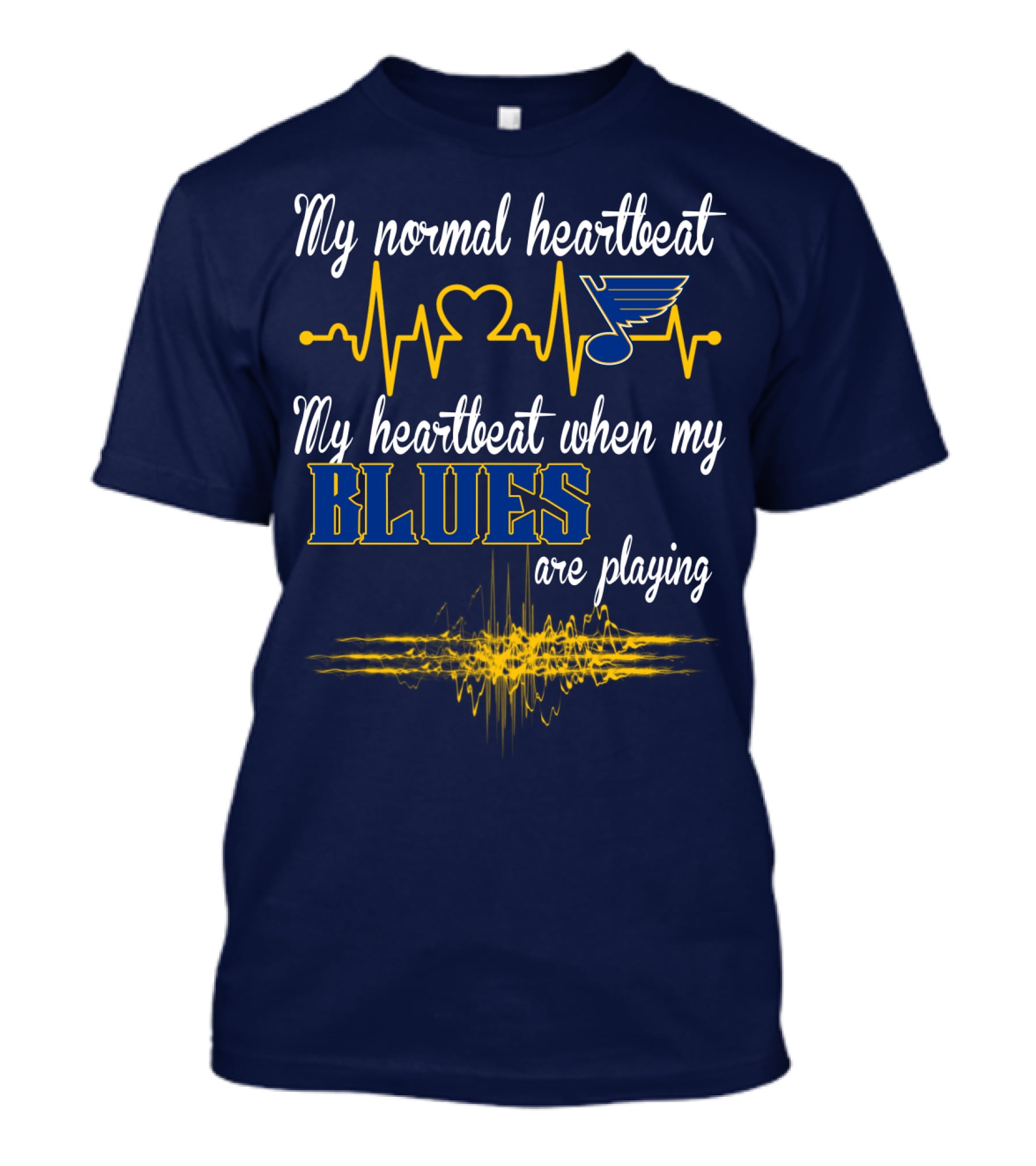 My Normal Heartbeat My Heartbeat When My St. Louis Blues Are Playing T-Shirt