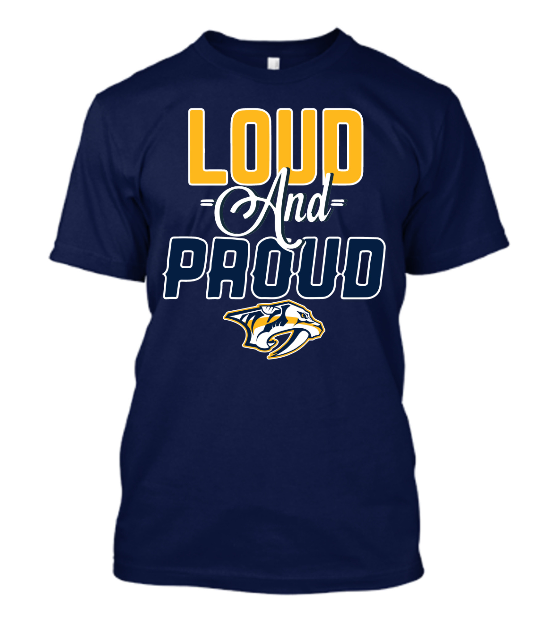 Loud And Proud Nashville Predators T-Shirt