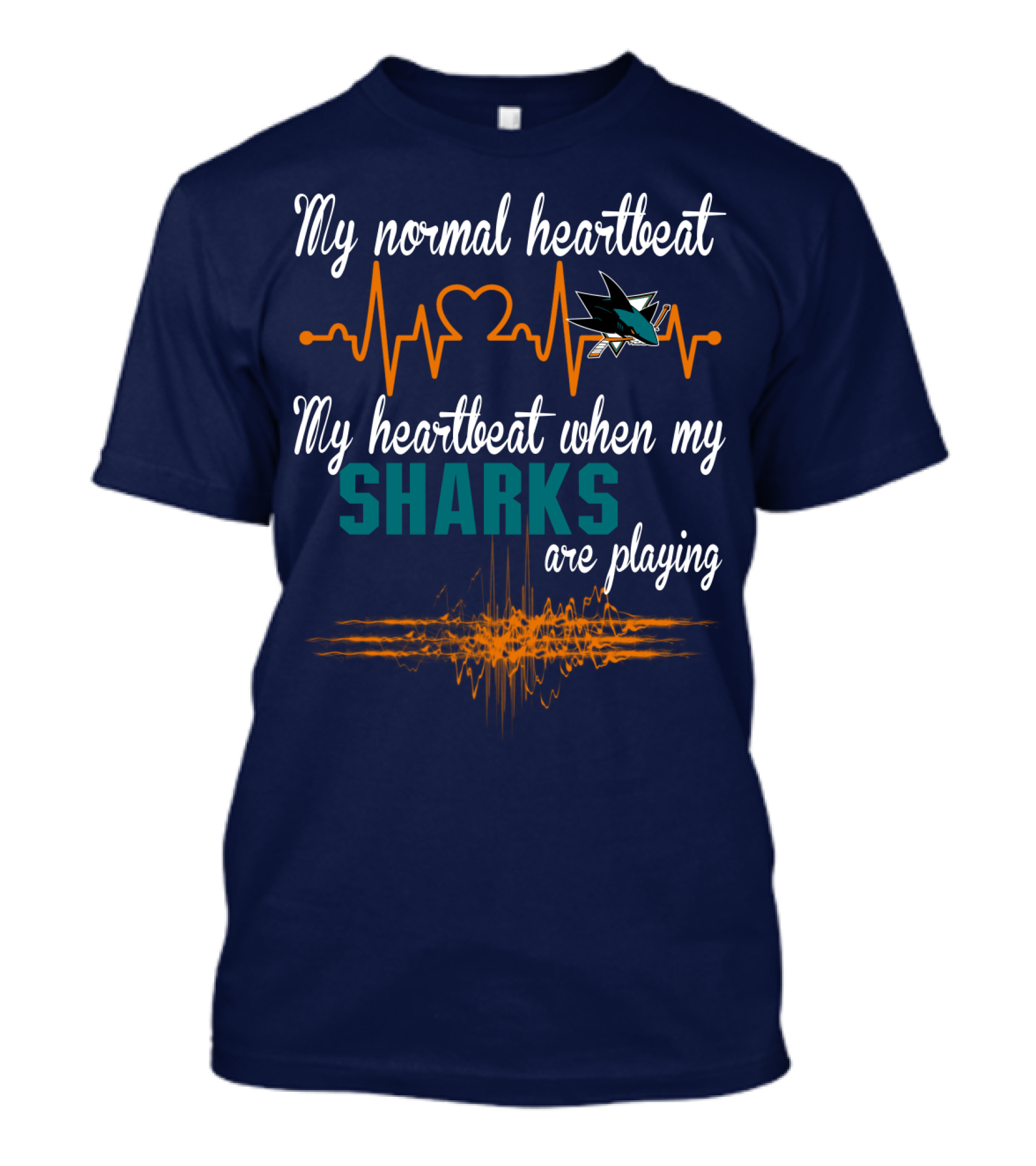 My Normal Heartbeat My Heartbeat When My Sharks Are Playing T-Shirt