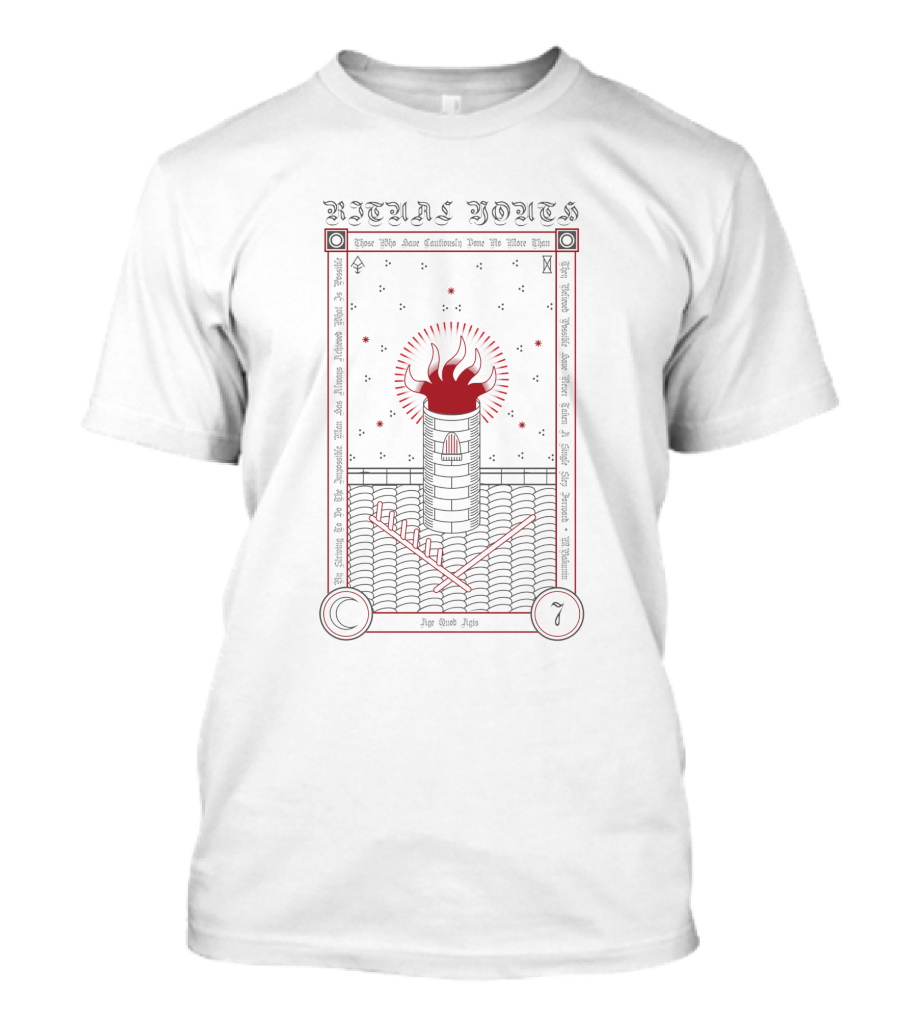 Ritual Roots Those Who Have Sacrificed Done In Vain Never Exist Age Quod Agis T-Shirt