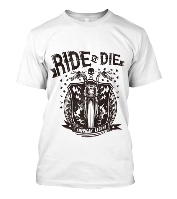 Ride Or Die American Legend Motorcycle Printing Label Fashion T-Shirt