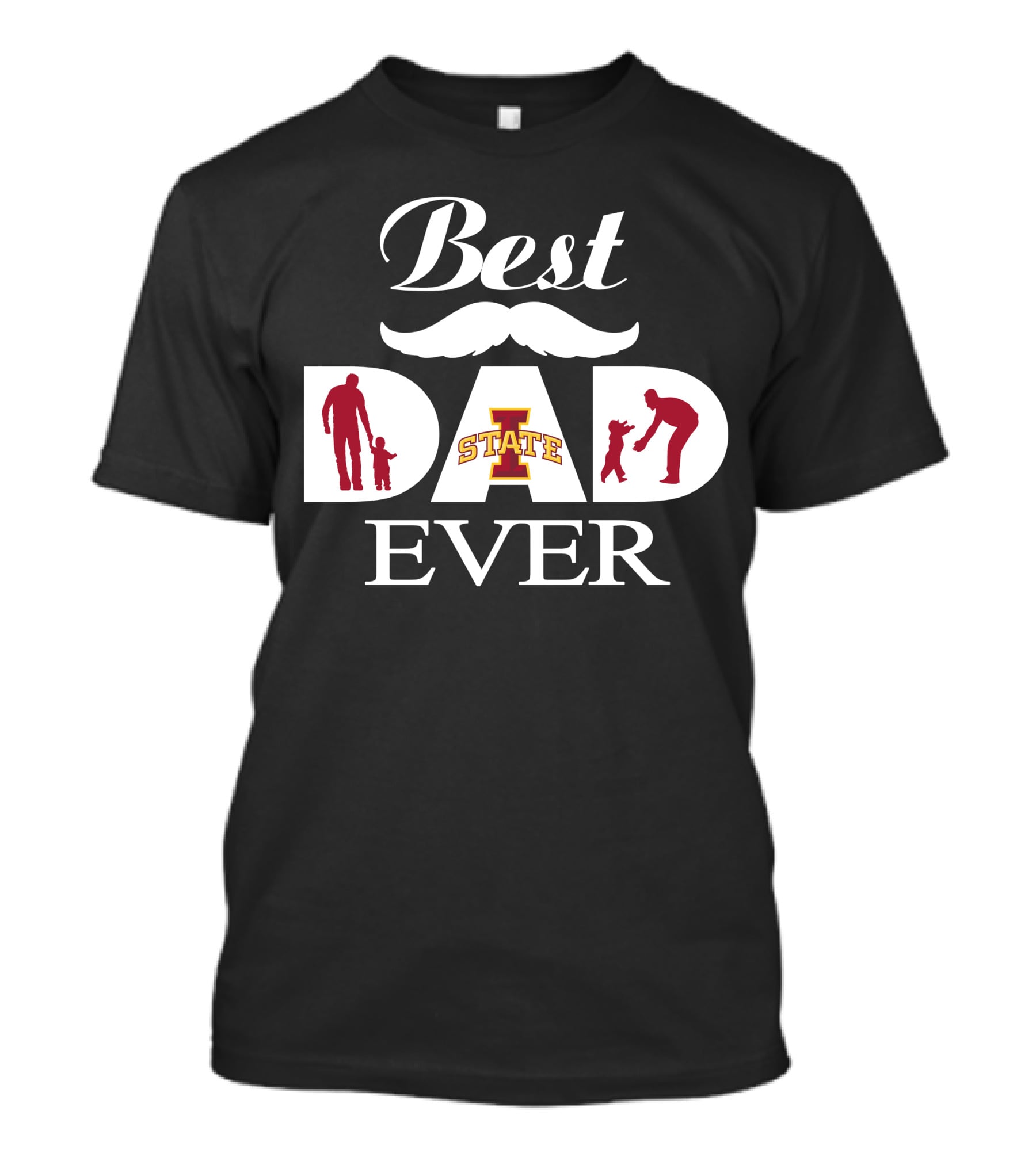 Best Dad Ever Iowa State Cyclones T-Shirt