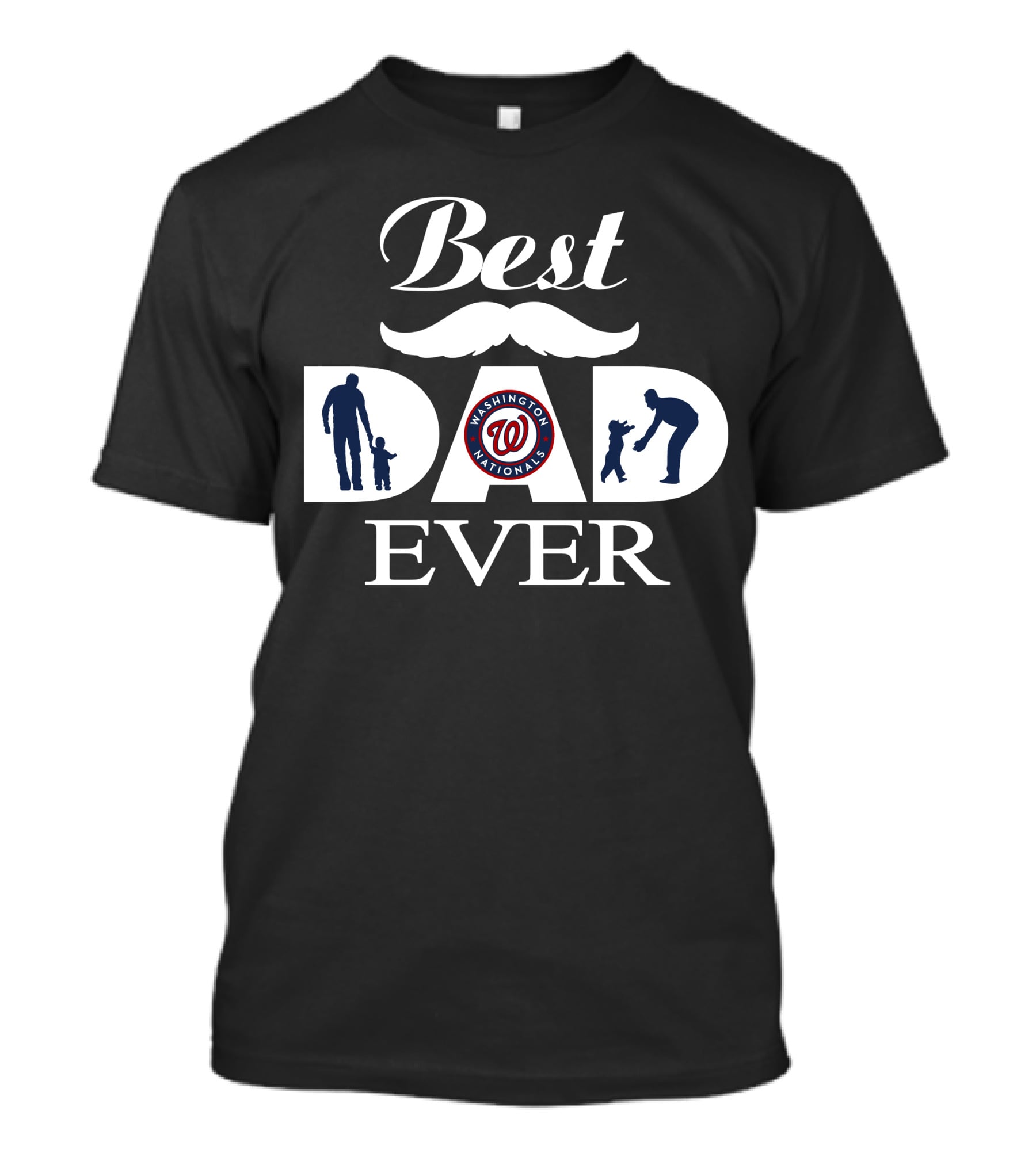 Best Dad Ever Washington Nationals 211 T-Shirt