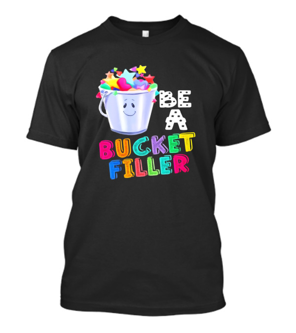 Growth Mindset Be A Bucket Filler Colorful Hearts And Stars T-Shirt