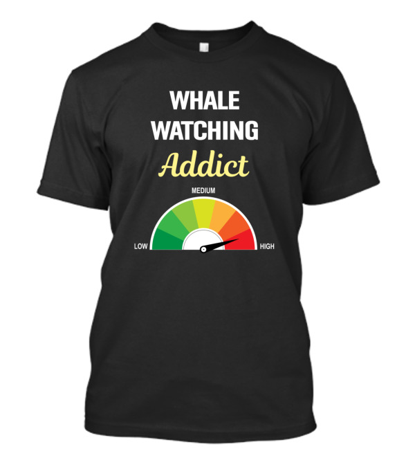 Whale Watching Addict High Gauge T-Shirt