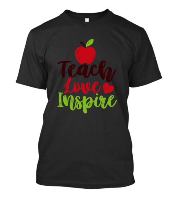 Apple Teach Love Inspire T-Shirt