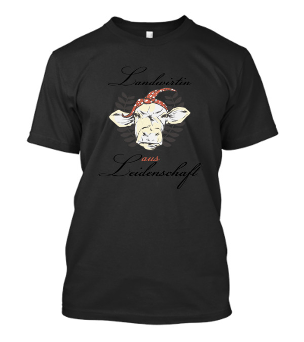 Landwirtin Aus Leidenschaft Cow T-Shirt