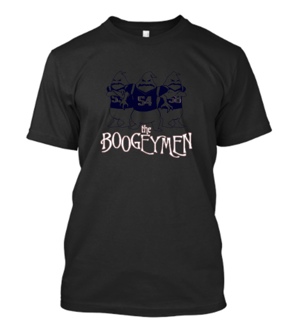The Boogeymen Patriots 54 50 T-Shirt