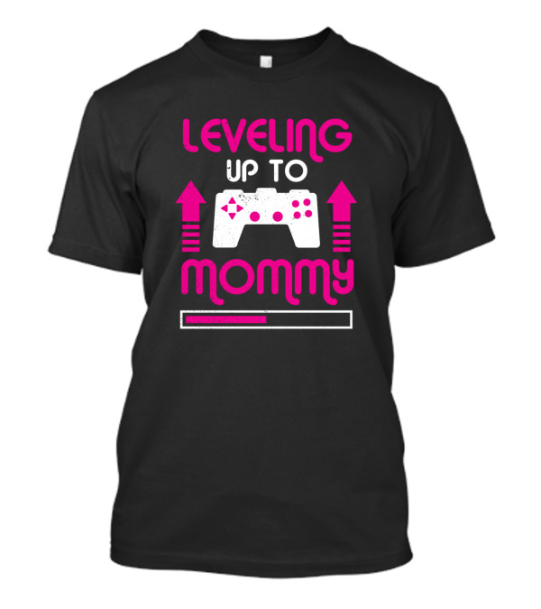 Leveling Up To Mommy Gaming Controller Pregnancy Announcement T-Shirt