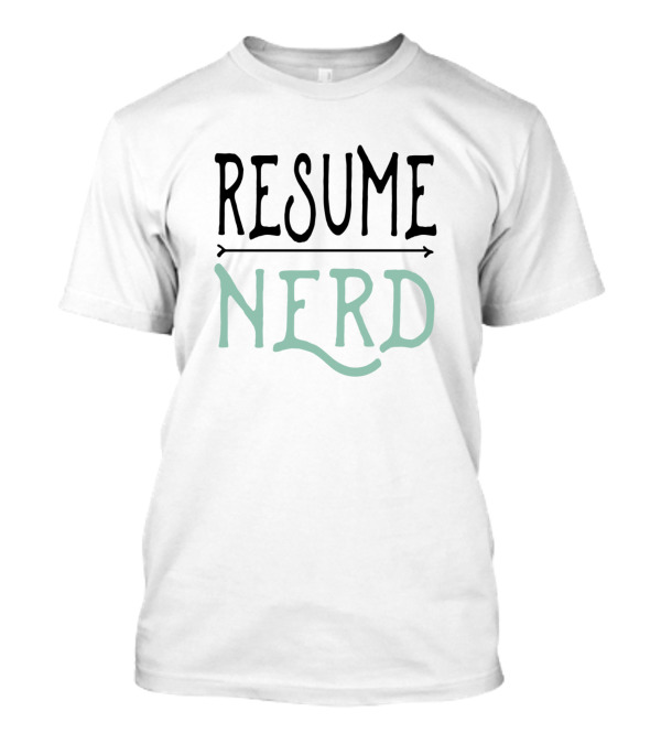 Resume Nerd Hr Funny Human Resources Clever Wit T-Shirt
