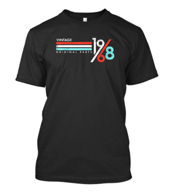 Vintage Original Parts 1968 Birthday T-Shirt