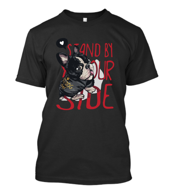 Stand By Your Side Bulldog T-Shirt