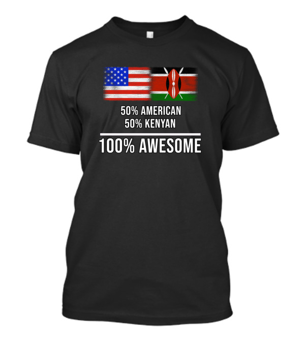 50 American 50 Kenyan 100% Awesome With USA And Kenya Flags T-Shirt