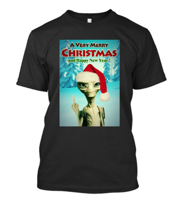A Very Merry Christmas And Happy New Year Alien Holiday Humor T-Shirt