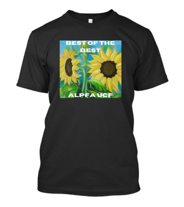 BEST OF THE BEST ALPFA UCF Sunflowers T-Shirt