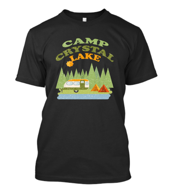Camp Crystal Lake Forest Camper And Tents By Lake T-Shirt