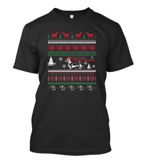 Dachshund Through The Snow Ugly Christmas T-Shirt