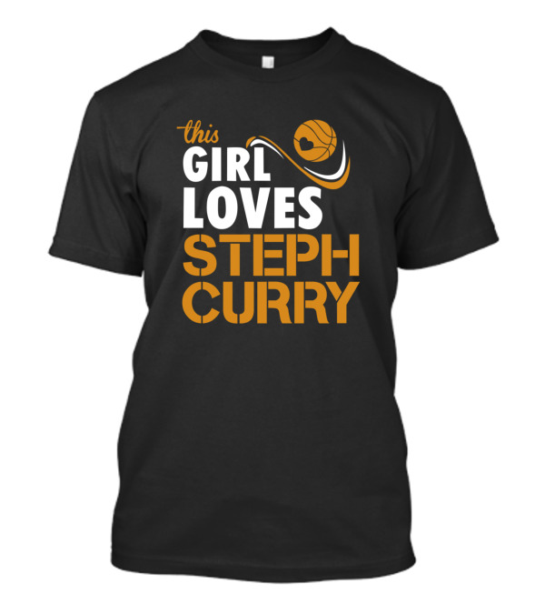 This Girl Loves Steph Curry Basketball T-Shirt