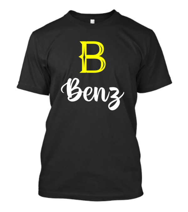 B Bold Benz Stylish Surname Benz Second Name T-Shirt