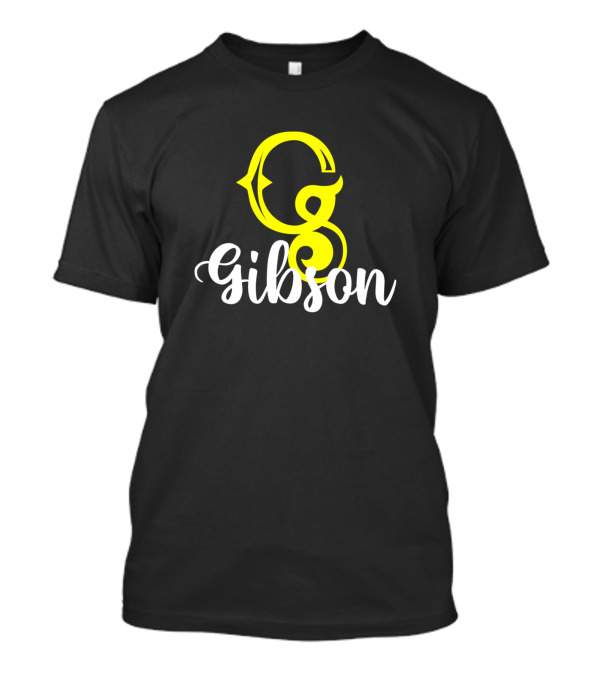Im A Gibson Surname Gibson Second Name T-Shirt